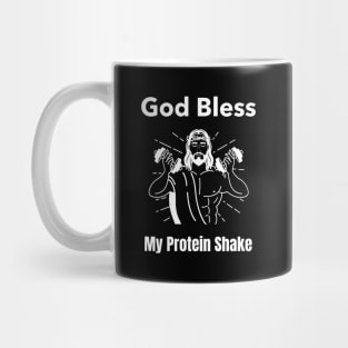 God Bless My Protein Shake - Premier Protein Shake Powder Atkins Protein Shakes Mug